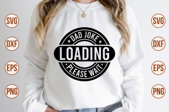 Dad Joke Loading SVG Designs