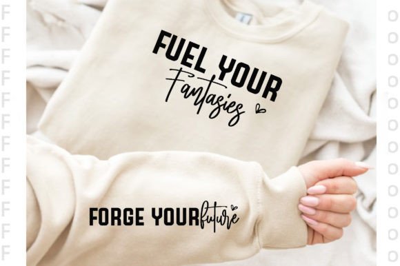 Fuel Your Fantasies Sleeve T-Shirt ,PNG: Designing Custom Apparel That Speaks to Your Imagination