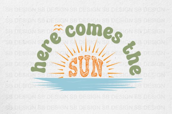 Summer Tshirt Here Comes the Sun Svg: Your Creative Companion for Warm-Weather Designs